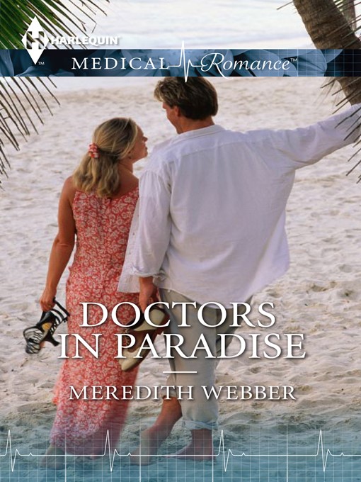 Title details for Doctor's In Paradise by Meredith Webber - Available